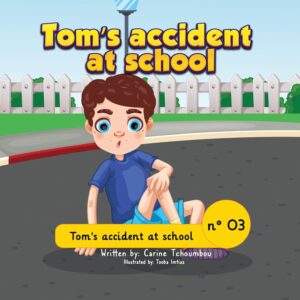 Tom's accident at school