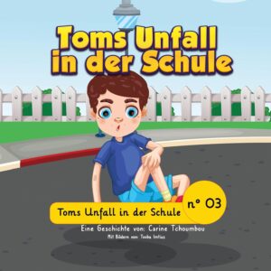 Toms Unfall in der Schule