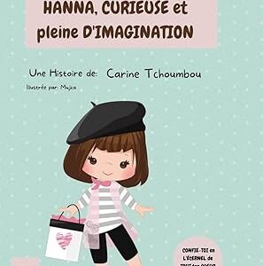 Hanna, Curieuse et pleine d'imagination