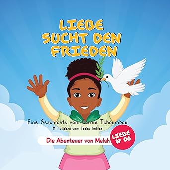 die Abenteuer von Melah: Liebe sucht den Frieden